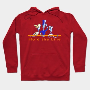 Hold the Line! Hoodie